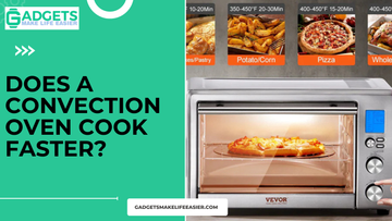 Does a Convection Oven Cook Faster?